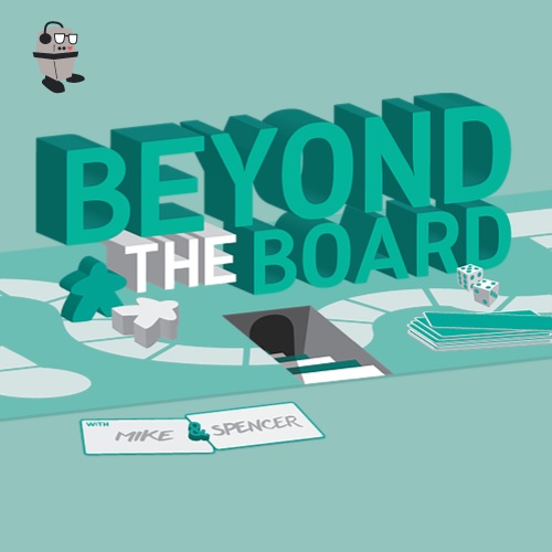 Beyond the Board