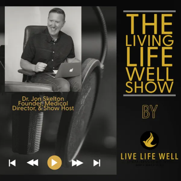 The Living Life Well Show: Reversing Diabetes, Healing the Thyroid, and Optimizing Gut Health