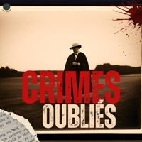 Crimes Oubliés podcast