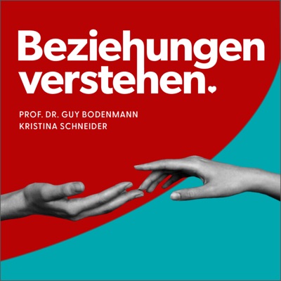 Beziehungen verstehen.:Guy Bodenmann und Kristina Schneider