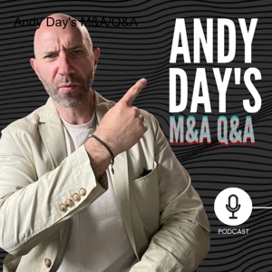 Andy Day‘s M&A/Q&A