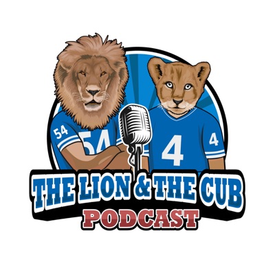 The Lion and The Cub Podcast:The Lion and The Cub