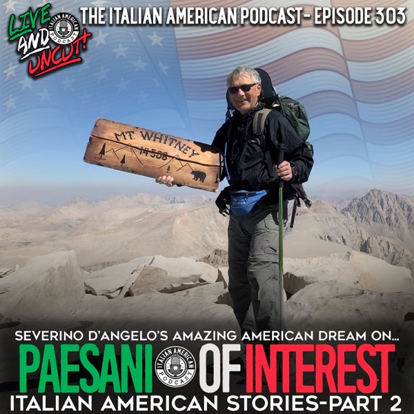 IAP 303: Severino D’Angelo’s Amazing American Dream on Paesani of Interest: Italian American Stories (Part 2) photo