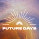 Future Days