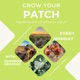 Grow your patch