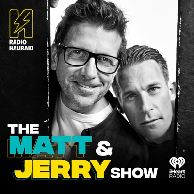 The Matt & Jerry Show:Radio Hauraki