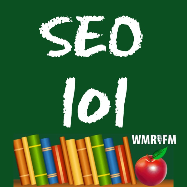 SEO 101 on WebmasterRadio.fm