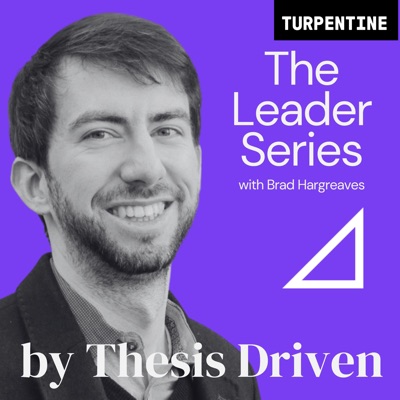 Thesis Driven Leader Series