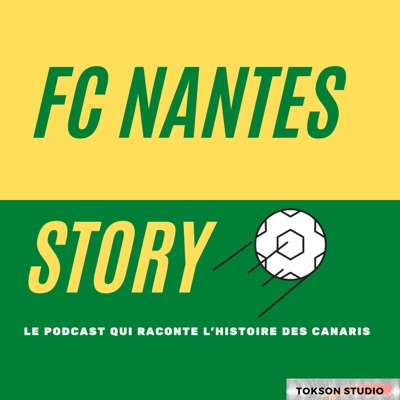 FC Nantes Story FC Nantes Story