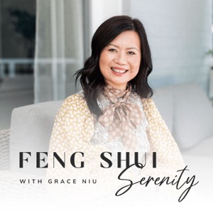 Feng Shui Serenity with Grace Niu