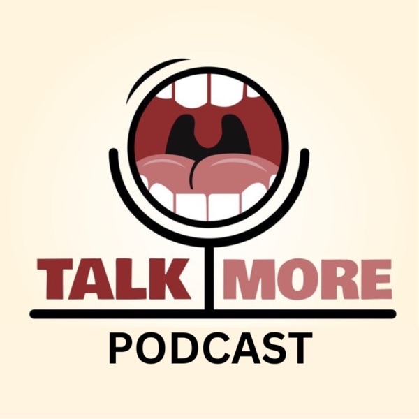 Talk More