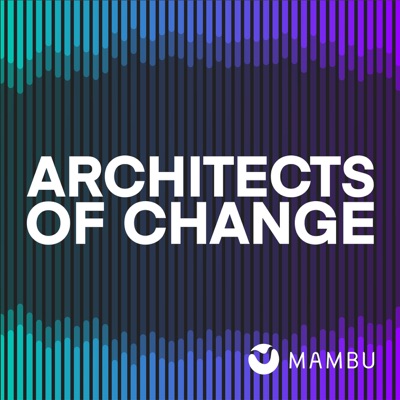 Architects of Change