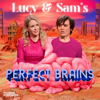 Lucy & Sam's Perfect Brains - Plosive