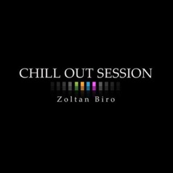 Zoltan Biro - Chill Out Session 474