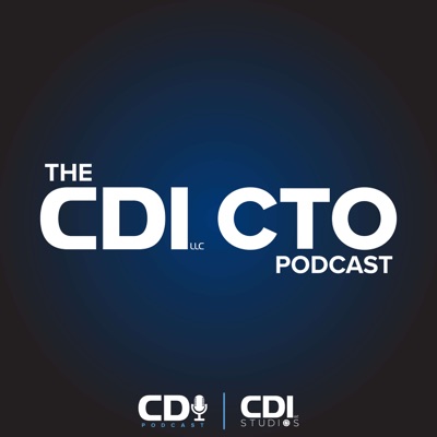 The CDI CTO Podcast