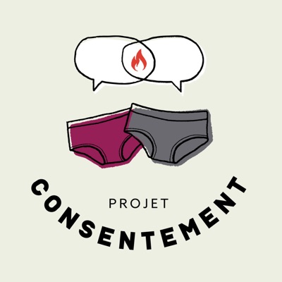 Projet Consentement 🎙Le Balado