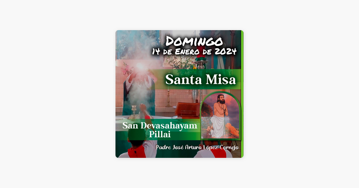 ‎Padre José Arturo López Cornejo MISA DE HOY domingo 14 de Enero 2024