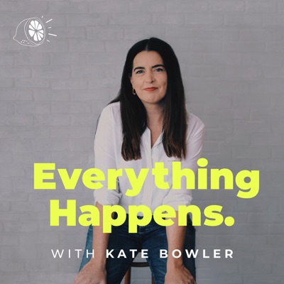 Everything Happens with Kate Bowler:Everything Happens Studios