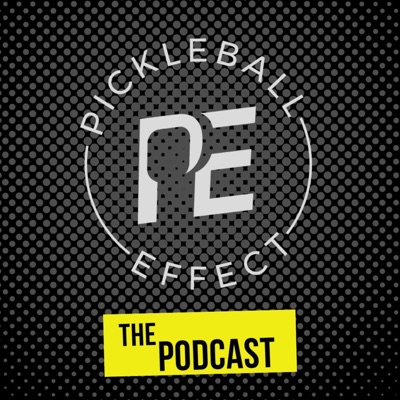 Pickleball Effect: The Podcast