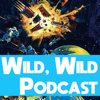 Wild, Wild Podcast - Wild, Wild Podcast