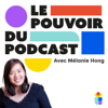 Le pouvoir du podcast - Bonjour Podcast
