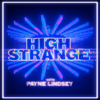 High Strange - Tenderfoot TV & Audacy