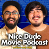 Nice Dude Movie Podcast - Nice Dude Movie Night