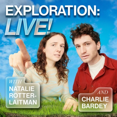 Exploration: LIVE!:Headgum