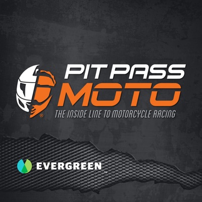 Pit Pass Moto:Evergreen Podcasts