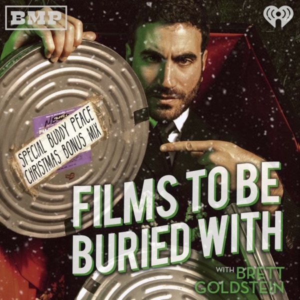 Buddy Peace Xmas Mix! • Films To Be Buried With with Brett Goldstein photo