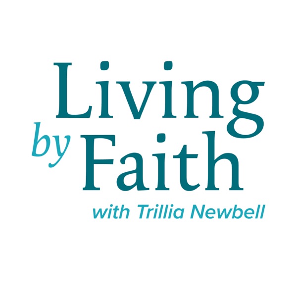 Living by Faith with Trillia Newbell Image