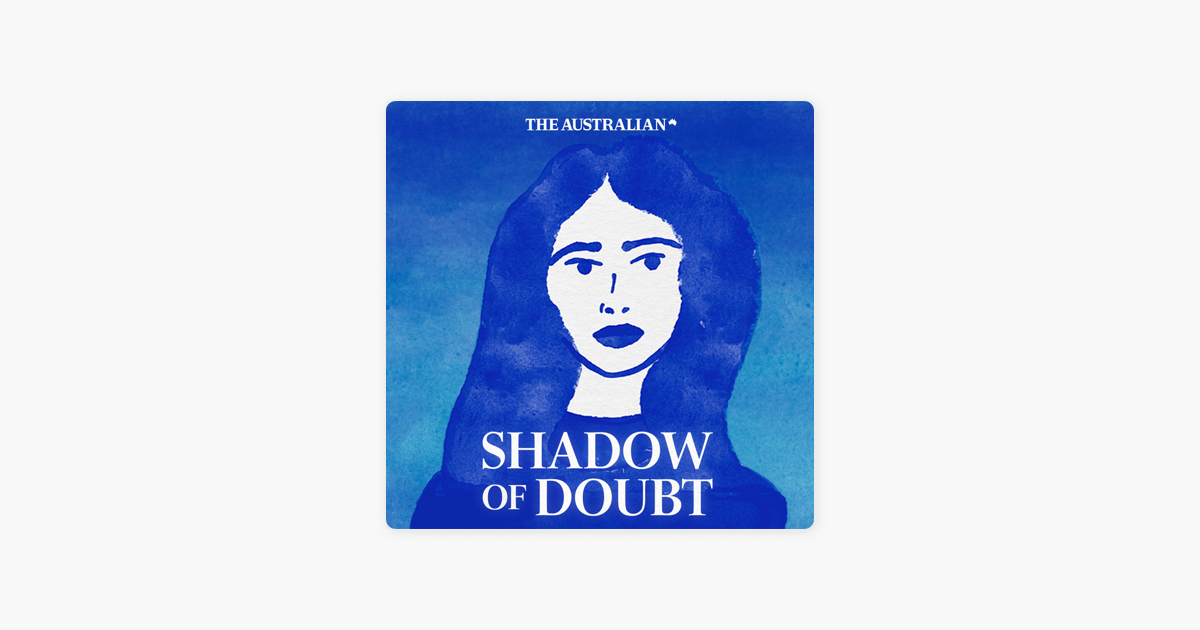 Shadow Of Doubt Season 2 Episode 1 ‎Shadow of Doubt on Apple Podcasts