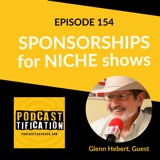 Sponsorships for Niche Podcasts, with Glenn Hebert