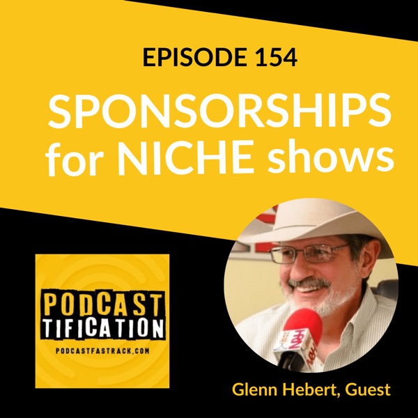 Sponsorships for Niche Podcasts, with Glenn Hebert photo