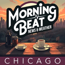 Morning Beat: Chicago