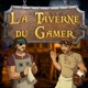 La Taverne du Gamer - Podcast Jeux Vidéo