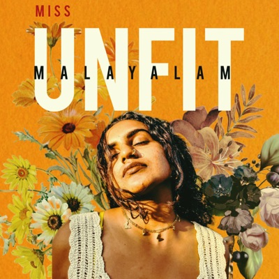Miss Unfit - A Malayalam Podcast:UNFIT