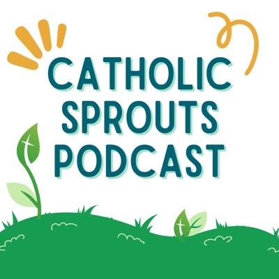 Catholic Sprouts: Daily Podcast for Catholic Kids:Nancy Bandzuch