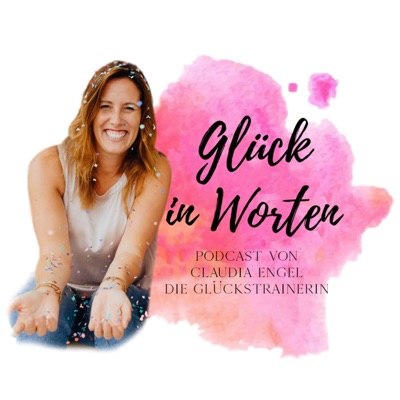 Glück in Worten:Claudia Engel