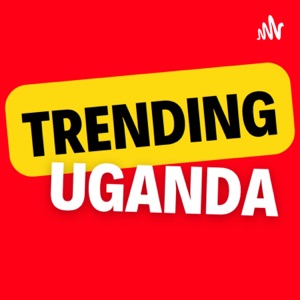 Trending Uganda