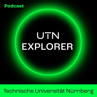 UTN Explorer – der Podcast der Technischen Universität Nürnberg