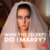 Who the (Bleep) Did I Marry? - ID