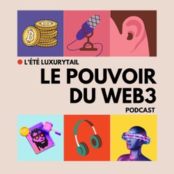 Luxurytail : Le Pouvoir du Web3