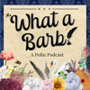 What a Barb! A Polin Podcast - What a Barb!
