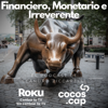 Financiero, Monetario e Irreverente - Leandro Ziccarelli