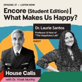 Is There a Gen Z Happiness Crisis? Dr Laurie Meets the US Surgeon General