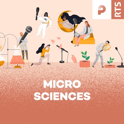 Micro sciences - RTS:RTS - Radio Télévision Suisse