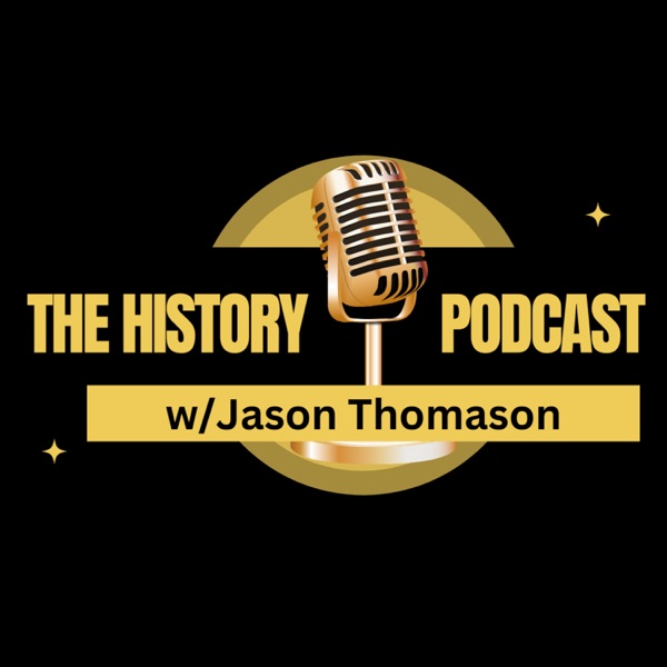 The History Podcast w/ Jason Thomason