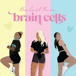 The Last 3 Brain Cells