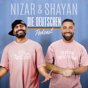 Nizar & Shayan - Die Deutschen Podcast